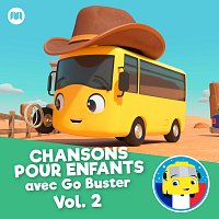 Little Baby Bum Comptines Amis, Go Buster en Francais – Chansons pour enfants avec Go Buster, Vol.2