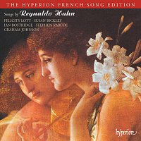 Graham Johnson – Reynaldo Hahn: Songs (Hyperion French Song Edition)