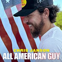 Chris Janson – All American Guy