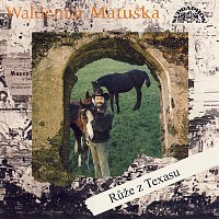 Waldemar Matuška – Růže z Texasu MP3
