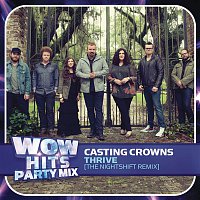 Casting Crowns – Thrive (The nightSHIFT Remix)