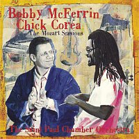 Bobby McFerrin & Chick Corea, The Saint Paul Chamber Orchestra – The Mozart Sessions