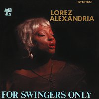 Lorez Alexandria – For Swingers Only
