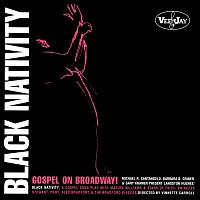 Original Cast Of 'Black Nativity' – Black Nativity: Gospel On Broadway! [Original Broadway Cast]