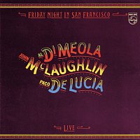 John McLaughlin, Paco De Lucia, Al Di Meola – Friday Night In San Francisco