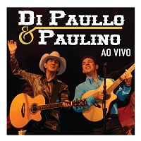 Di Paullo & Paulino – Di Paullo e Paulino Ao Vivo