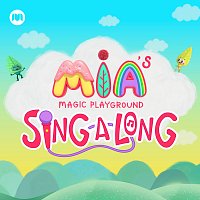 Mia's Magic Playground – Mia's Magic Playground Singalong