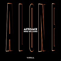 Afrojack, Mike Williams – Alone