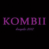 Kombii – Krople 2012