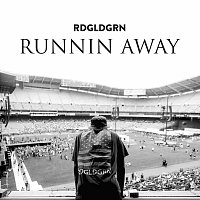 RDGLDGRN – Runnin Away