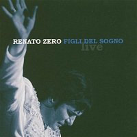 Renato Zero – Figli Del Sogno