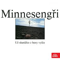 Minnesengři – Už sluníčko z hory vyšlo MP3