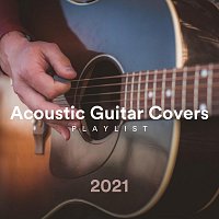 Django Wallace, Chris Mercer, Thomas Tiersen, Richie Aikman, Frank Greenwood – Acoustic Guitar Covers Playlist 2021