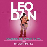 Leo Dan, Natalia Jimenez – Cuando un Amor Se Va