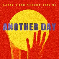 Rafman, Gianni Petrarca, Anna Vee – Another Day