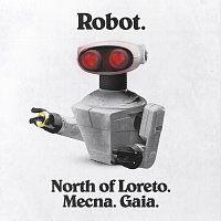 North of Loreto, Mecna, Gaia – Robot