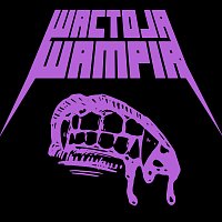 Wac Toja – WAMPIR