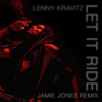 Lenny Kravitz – Let It Ride (Jamie Jones Remix)