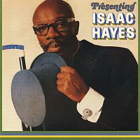Isaac Hayes – Presenting Isaac Hayes