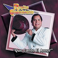 Rayito Colombiano – Qué Cante El Amor