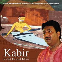 Ustad Rashid Khan – Kabir