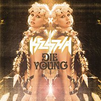 Ke$ha – Die Young