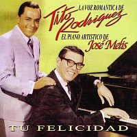 Tito Rodríguez, Jose Melis – Tu Felicidad
