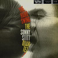 Sonny Stitt – The Hard Swing