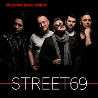Street69 – Všechno bude dobrý