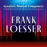Various  Artists – Greatest Musical Composers: Frank Loesser