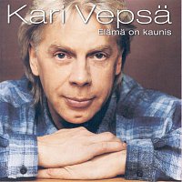 Kari Vepsa – Elama On Kaunis