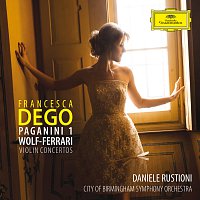 Francesca Dego, City of Birmingham Symphony Orchestra, Daniele Rustioni – Violin Concertos