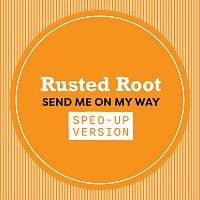 Rusted Root – Send Me On My Way [Sped Up]