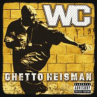 WC – Ghetto Heisman