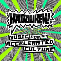 Hadouken! – Music For An Accelerated Culture