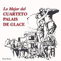 Cuarteto Palais De Glace – Lo Mejor del Cuarteto Palais De Glace