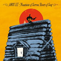 Amos Lee – Mountains Of Sorrow, Rivers Of Song [Deluxe]