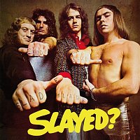 Slade – Slayed? (Expanded)