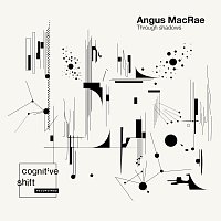 Angus MacRae – Through Shadows