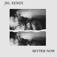 SIIGHTS – Better Now (JRL Remix)