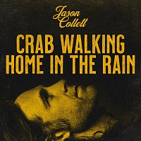 Jason Collett – Crab Walking Home In The Rain