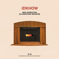 I DONT KNOW HOW BUT THEY FOUND ME – New Invention [Clubhouse Session]