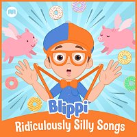 Blippi – Ridiculously Silly Songs