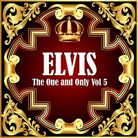Přední strana obalu CD Elvis: The One and Only Vol 5