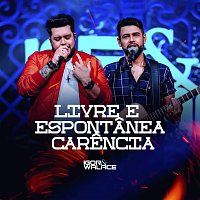 Livre E Espontanea Carencia [Ao Vivo]