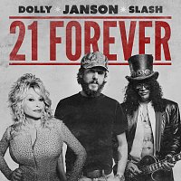 Chris Janson, Dolly Parton, Slash – 21 Forever