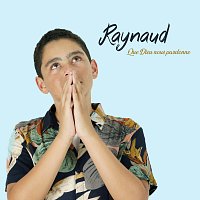 Raynaud – Que Dieu nous pardonne