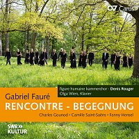 Olga Wien, figure humaine kammerchor, Denis Rouger – RENCONTRE – BEGEGNUNG. Liedbearbeitungen von Fauré, Gounod, Saint-Saens & Hensel