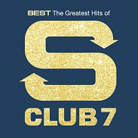 Přední strana obalu CD Best: The Greatest Hits Of S Club 7