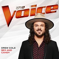 Drew Cole – Sex And Candy [The Voice Performance]